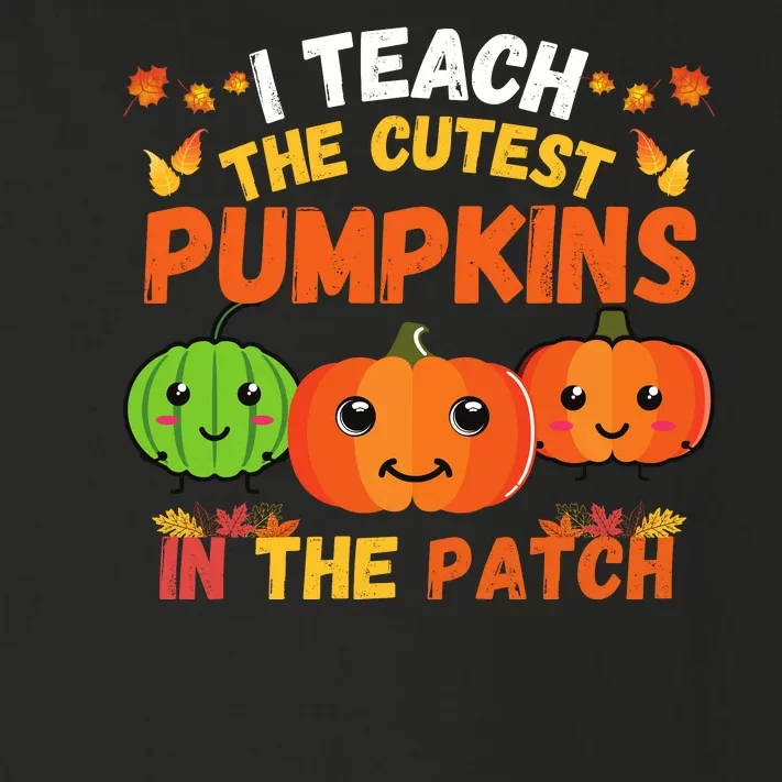 I Teach The Cutest Pumpkins In The Patch Teacher Halloween I Teach Cute Pumpkins Toddler Long Sleeve Shirt