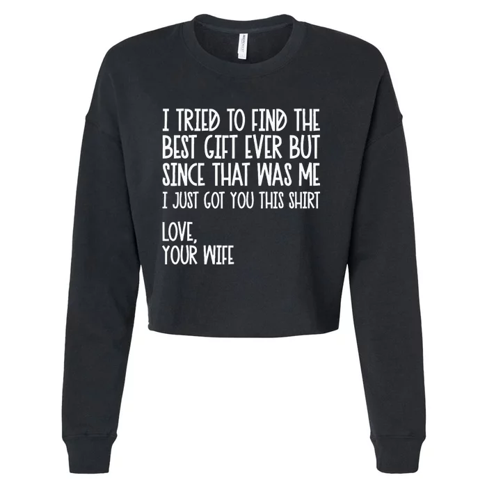 I Tried To Find The Best Fathers Day Funny Husband Cropped Pullover Crew