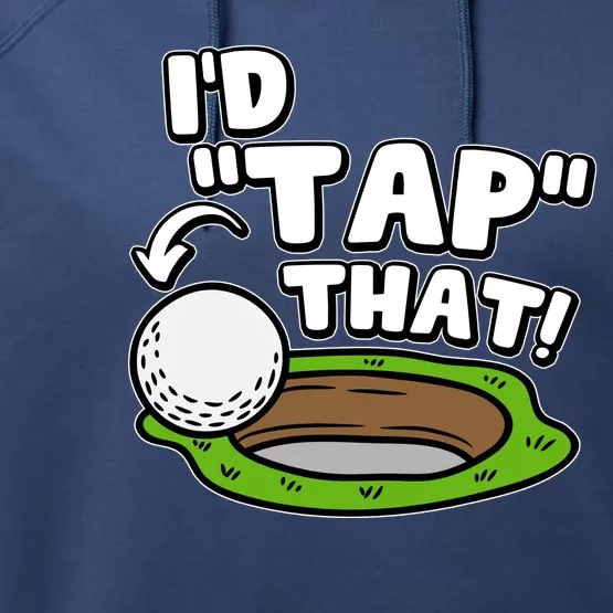 Id Tap That Funny Golf Lover Performance Fleece Hoodie