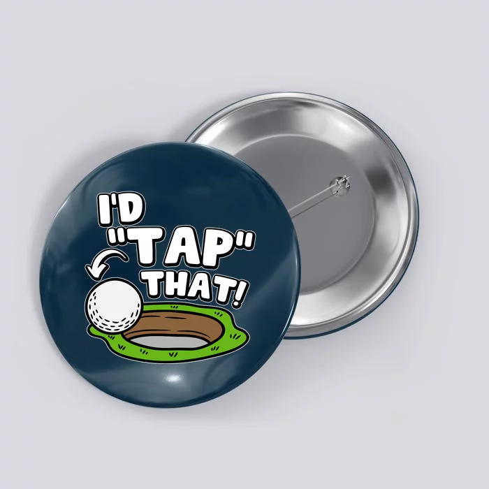 Id Tap That Funny Golf Lover Button