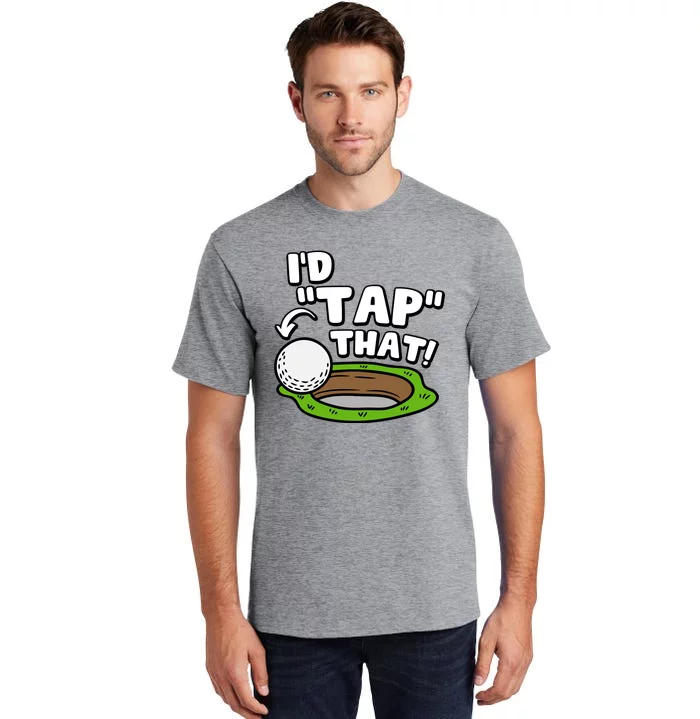 Id Tap That Funny Golf Lover Tall T-Shirt