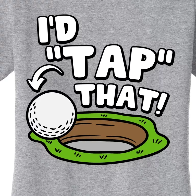 Id Tap That Funny Golf Lover Women's T-Shirt