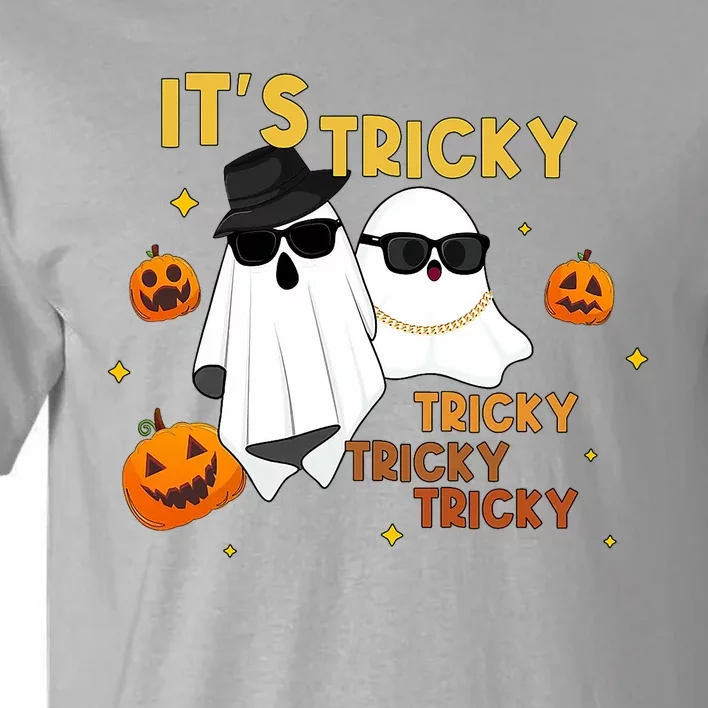 ItS Tricky Tricky Tricky Funny Ghost Boo Halloween Tall T-Shirt