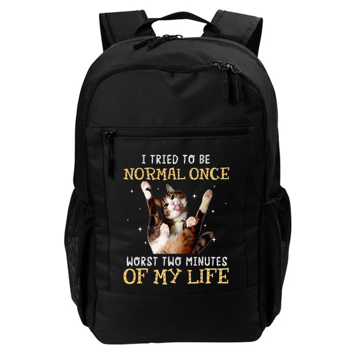 I Tried To Be Normal Once Worst Two Minutes Of My Life Daily Commute Backpack