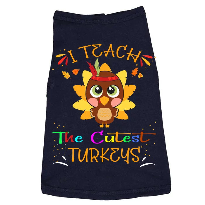 I Teach The Cutest Turkeys Funny Teacher Thanksgiving Doggie Tank