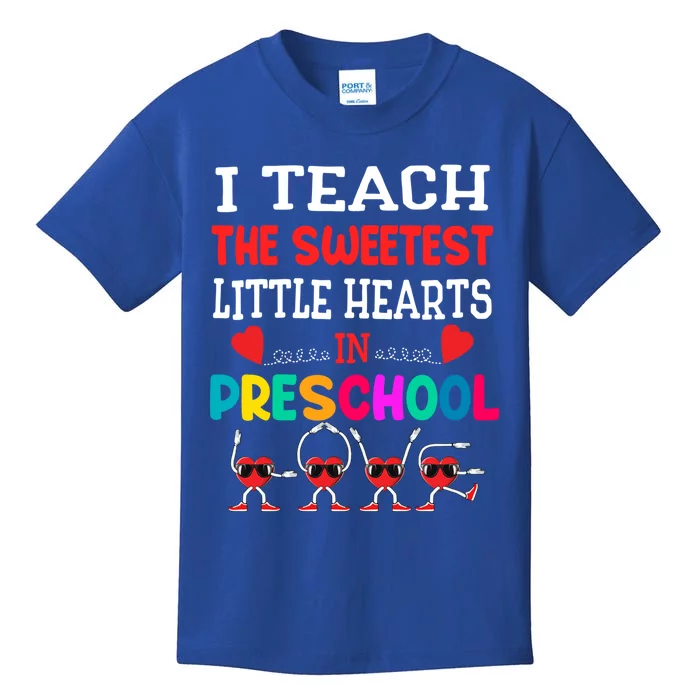 I Teach The Sweetest Little Hearts Preschool Teacher Meaningful Gift Kids T-Shirt