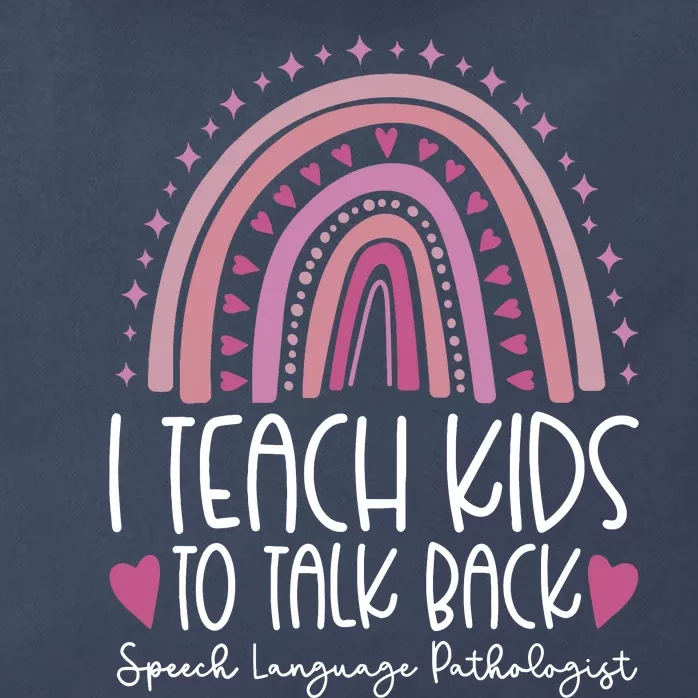 I Teach To Talk Back Speech Language Pathologist Zip Tote Bag