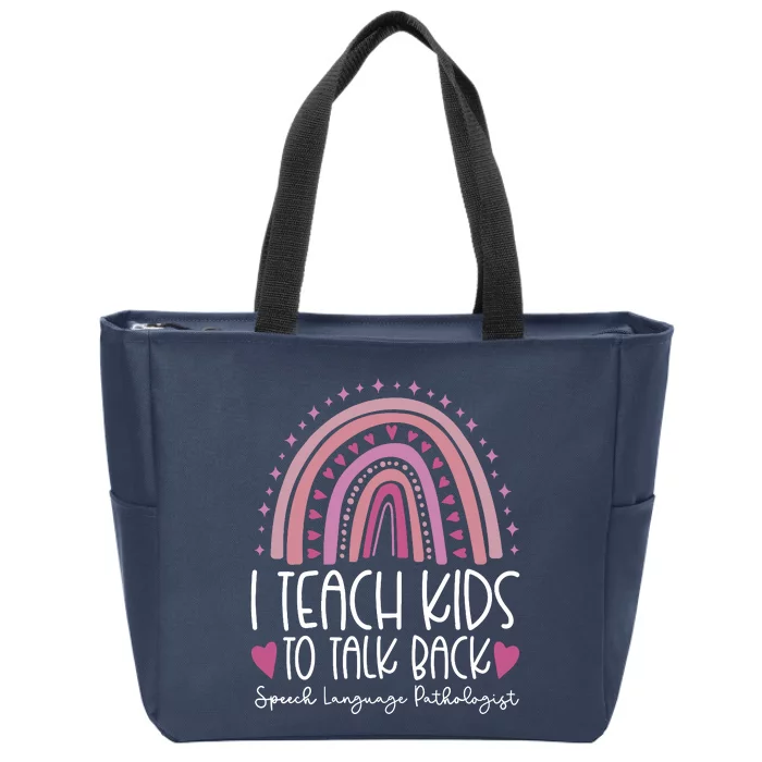 I Teach To Talk Back Speech Language Pathologist Zip Tote Bag