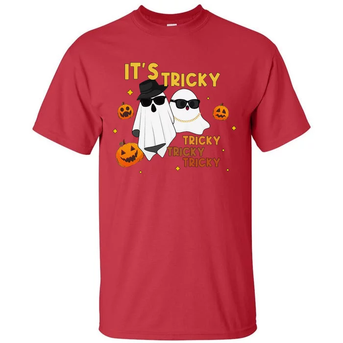 ItS Tricky Tricky Tricky Funny Ghost Boo Halloween Gift Tall T-Shirt