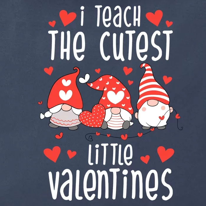 I Teach The Cutest Little Valentines Teacher Zip Tote Bag