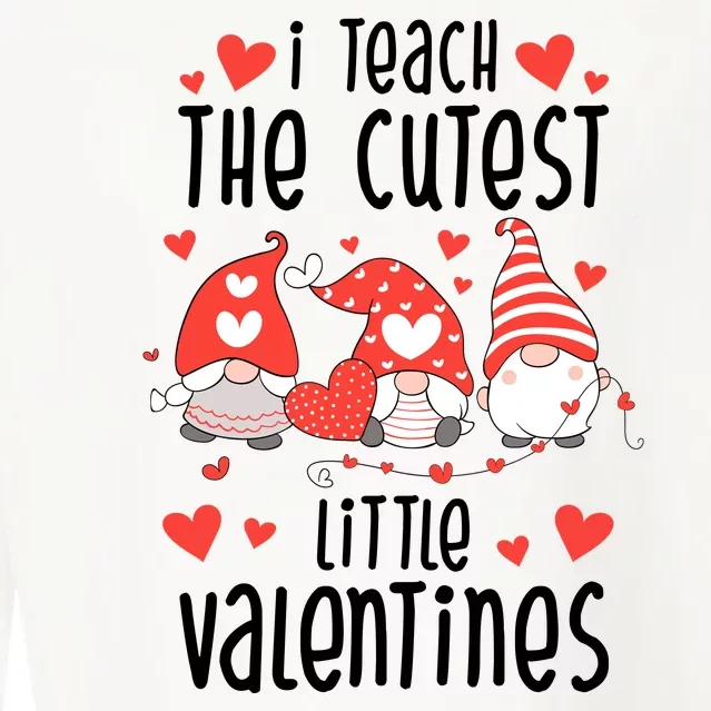 I Teach The Cutest Little Valentines Teacher Cropped Pullover Crew