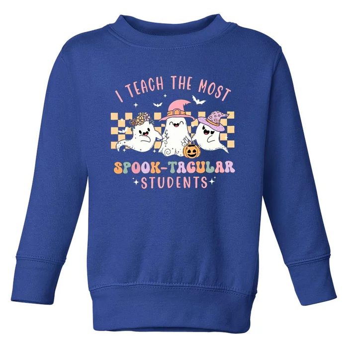 I Teach The Most Spooktacular Students Cute Ghost Halloween Cool Gift Toddler Sweatshirt