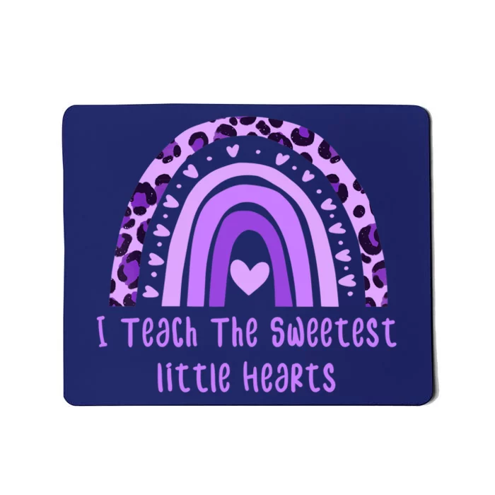 I Teach The Sweetest Hearts Rainbow Teacher Valentines Day Mousepad