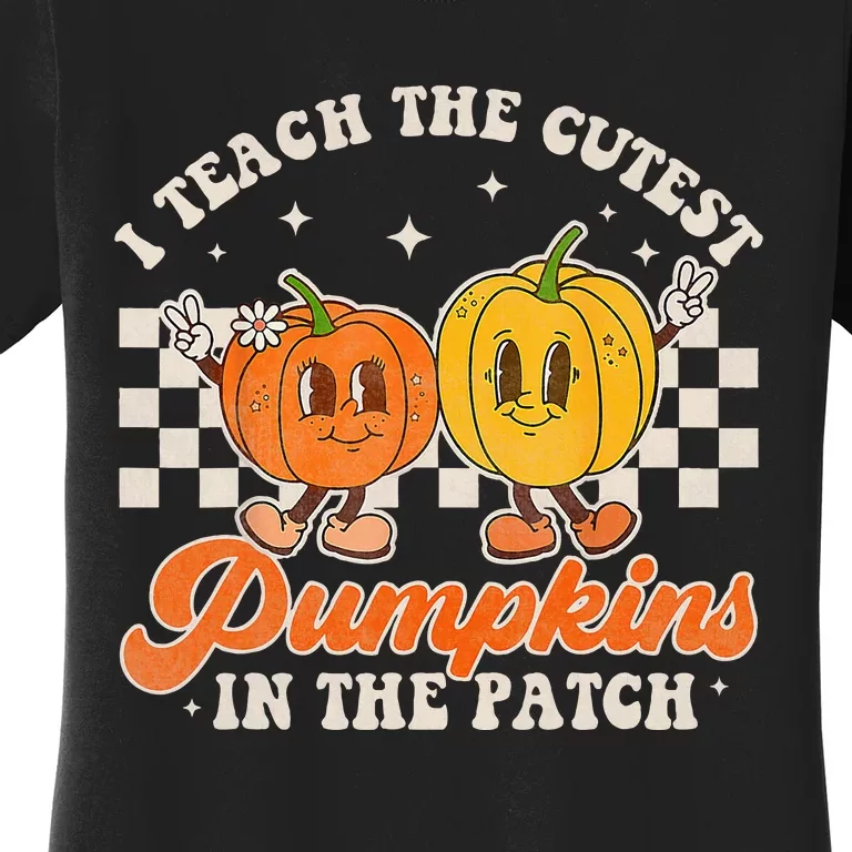 I Teach The Cutest Pumpkins In The Patch Retro Teacher Fall Women's T-Shirt