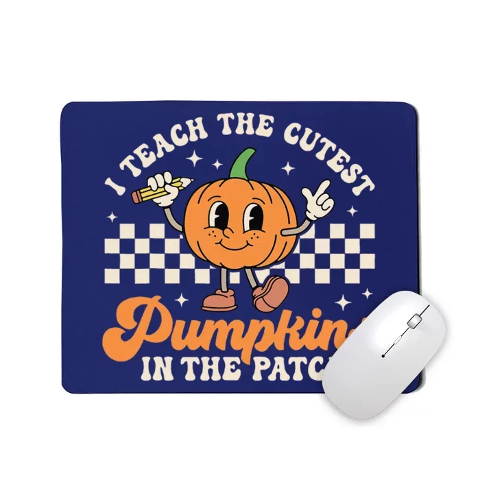 I Teach The Cutest Pumpkins In The Patch TeacherS Day Retro Mousepad