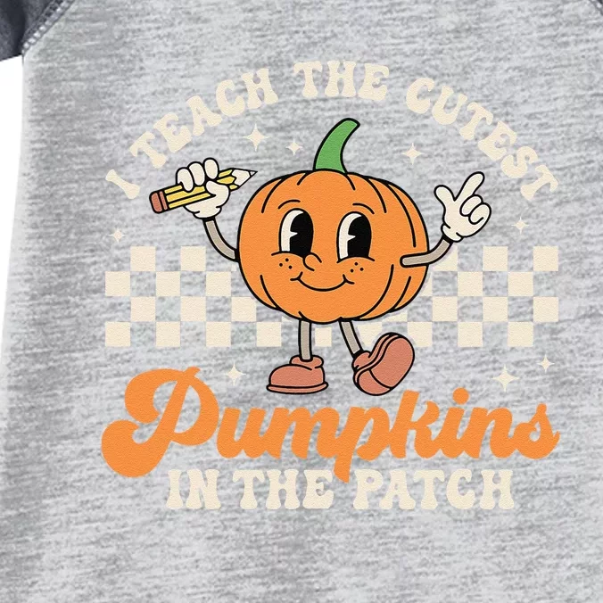 I Teach The Cutest Pumpkins In The Patch TeacherS Day Retro Infant Baby Jersey Bodysuit