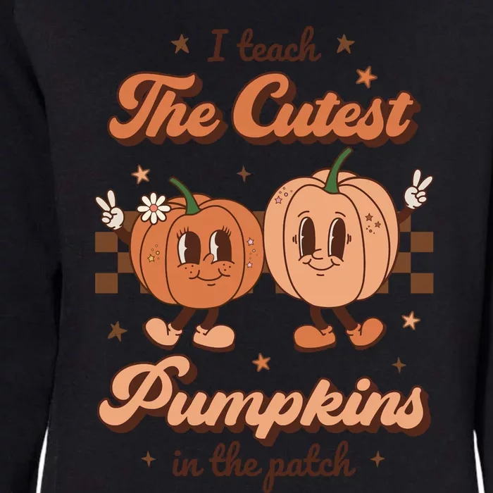 I Teach The Cutest Pumpkins In The Patch Retro Teacher Fall Womens California Wash Sweatshirt