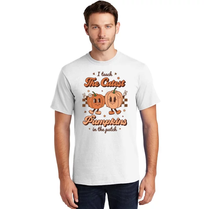 I Teach The Cutest Pumpkins In The Patch Retro Teacher Fall Tall T-Shirt