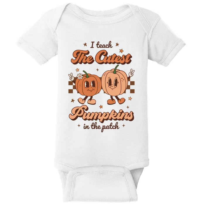 I Teach The Cutest Pumpkins In The Patch Retro Teacher Fall Baby Bodysuit