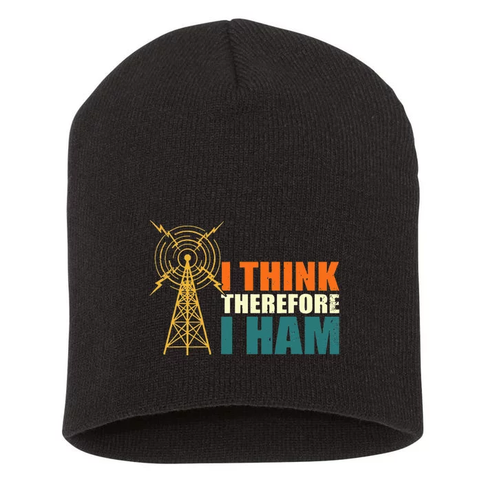 I Think Therefore I Ham Short Acrylic Beanie