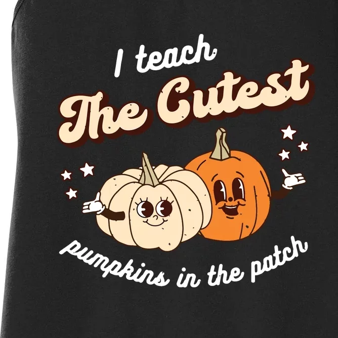 I Teach The Cutest Pumpkins In The Patch Halloween Teacher Women's Racerback Tank