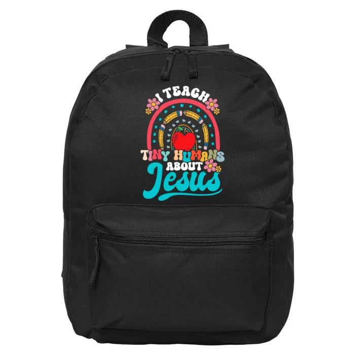 I Teach Tiny Humans About Jesus Christian Teacher Groovy 16 in Basic Backpack