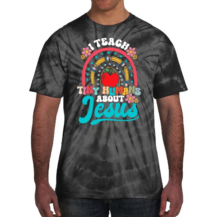 I Teach Tiny Humans About Jesus Christian Teacher Groovy Tie-Dye T-Shirt