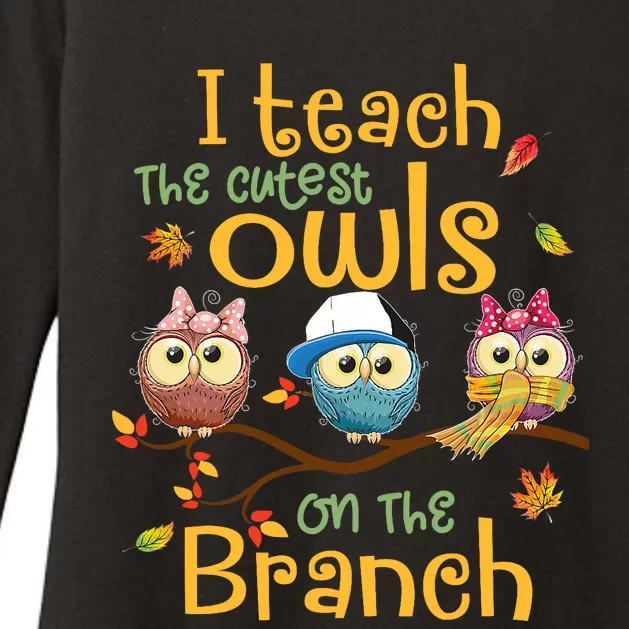 I Teach The Cutest Owls On The Branch Teacher Fall Autumn Womens CVC Long Sleeve Shirt