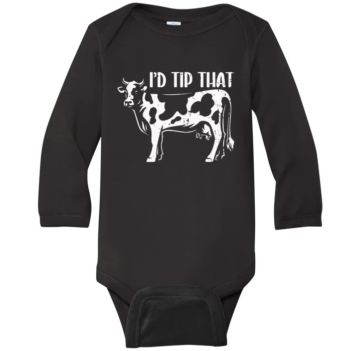 I'd Tip That Funny Cow Tipping Joke Farm Humor Farmer Baby Long Sleeve Bodysuit