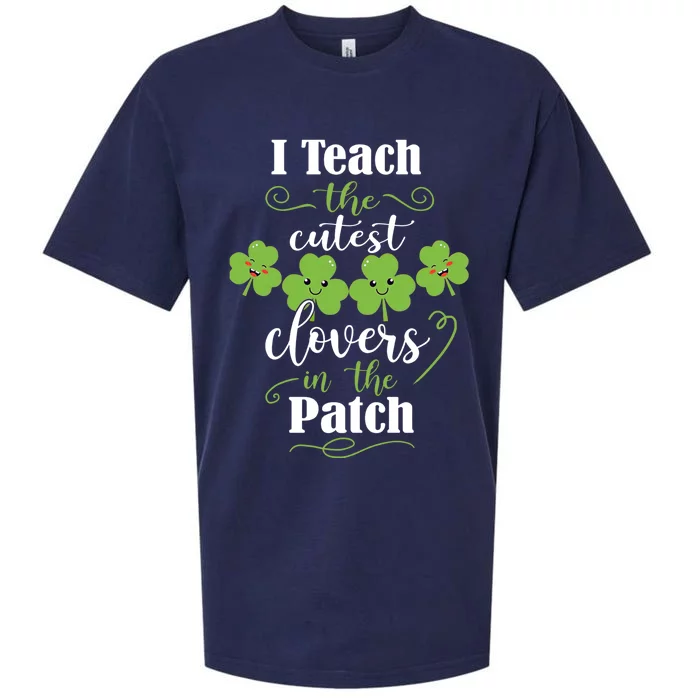 I Teach The Cutest Clovers In The Patch St Patricks Day Gift Sueded Cloud Jersey T-Shirt