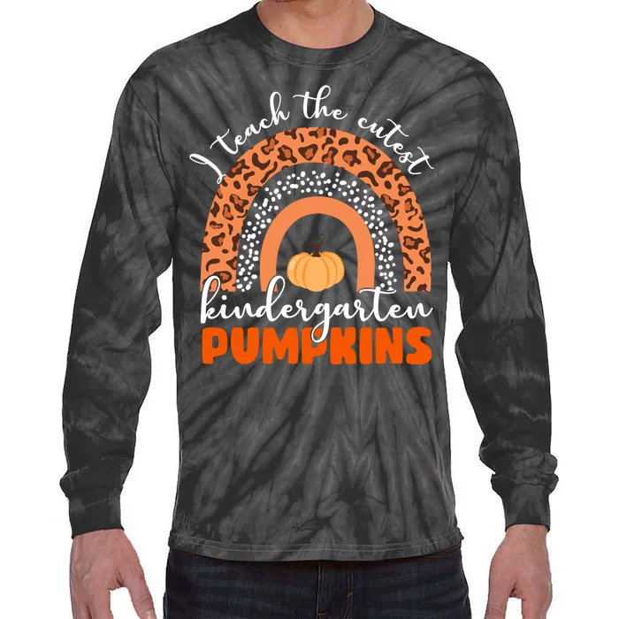 I Teach The Cutest Kindergarten Pumpkins Tie-Dye Long Sleeve Shirt