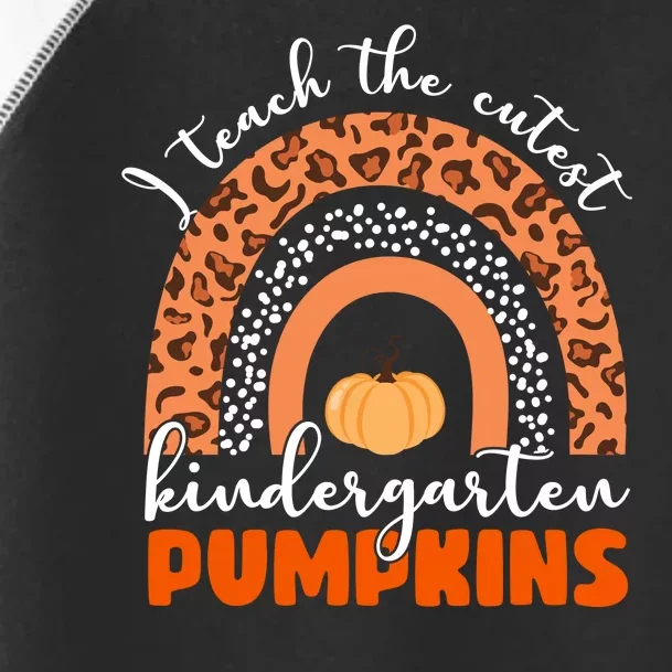 I Teach The Cutest Kindergarten Pumpkins Toddler Fine Jersey T-Shirt