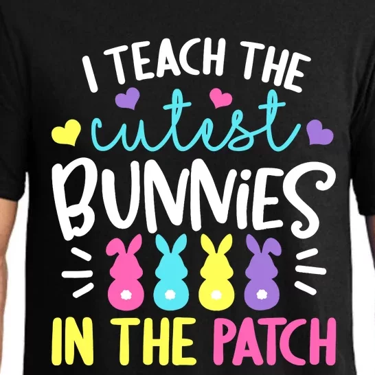 I Teach The Cutest Bunnies In The Patch Easter Teacher Cute Pajama Set