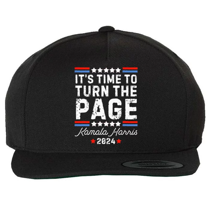 ItS Time To Turn The Page Kamala Harris 2024 President Vote Wool Snapback Cap