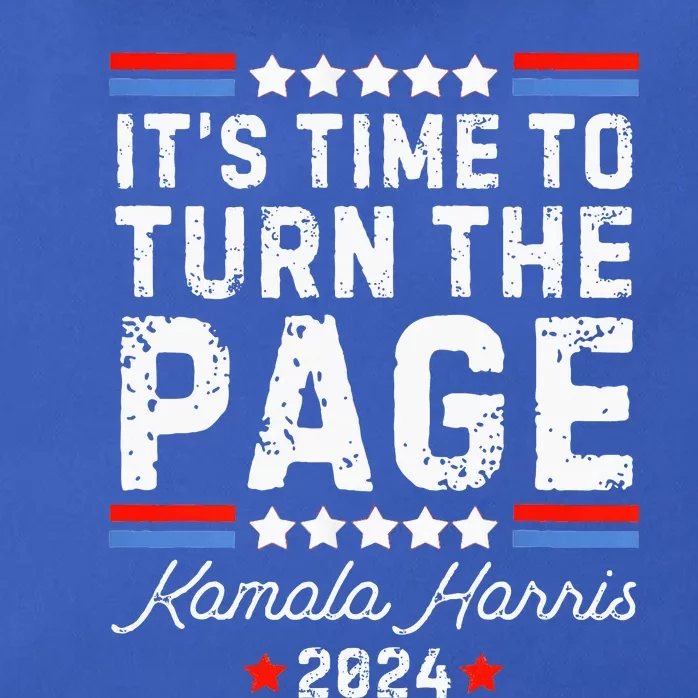 ItS Time To Turn The Page Kamala Harris 2024 President Vote Zip Tote Bag