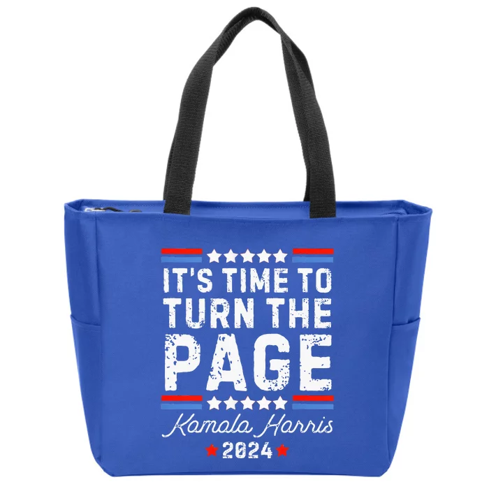 ItS Time To Turn The Page Kamala Harris 2024 President Vote Zip Tote Bag