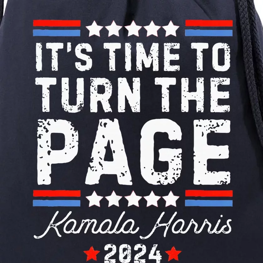 ItS Time To Turn The Page Kamala Harris 2024 President Vote Drawstring Bag