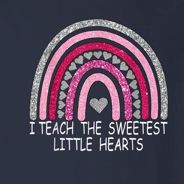 I Teach The Sweetest Hearts Rainbow Teacher Valentines Day Toddler Long Sleeve Shirt