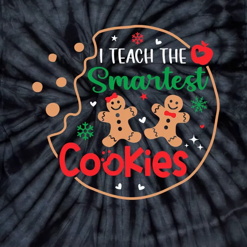 I Teach The Smartest Cookies Funny Christmas Xmas Teacher Tie-Dye T-Shirt