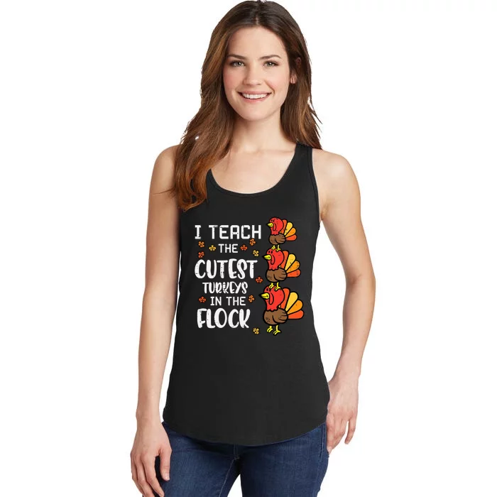 I Teach The Cutest Turkeys Thanksgiving Fall Teacher Ladies Essential Tank