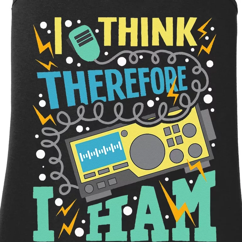 I Think Therefore I Ham Ham Radio Amateur Radio Operator Ladies Essential Tank