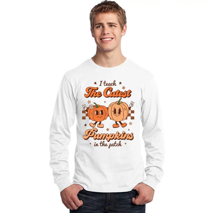 I Teach The Cutest Pumpkins In The Patch Retro Teacher Fall Tall Long Sleeve T-Shirt