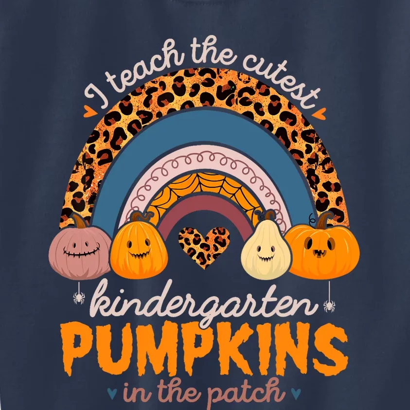 I Teach The Cutest Pumpkins Halloween Kindergarten Teacher Kids Sweatshirt