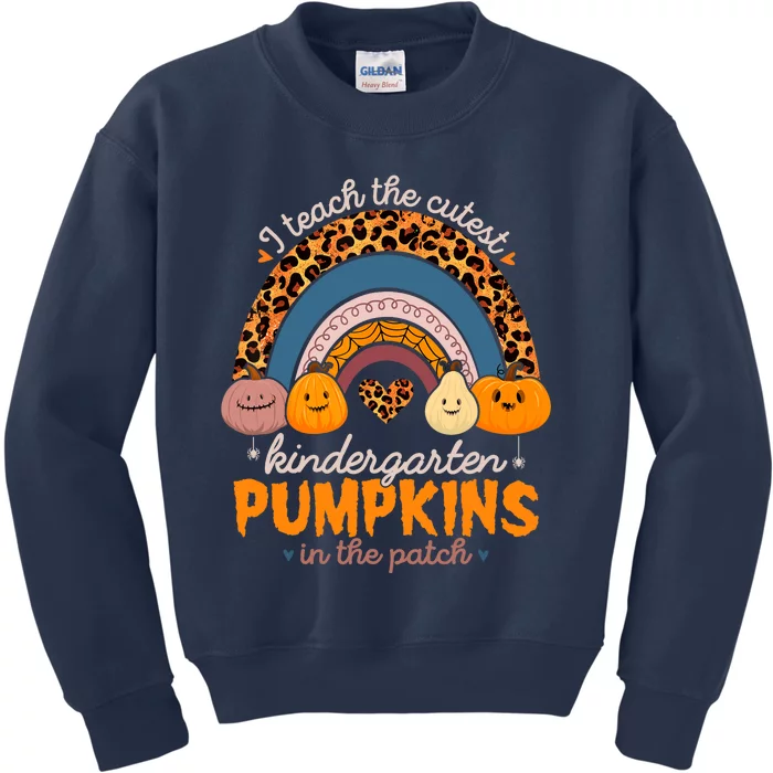 I Teach The Cutest Pumpkins Halloween Kindergarten Teacher Kids Sweatshirt