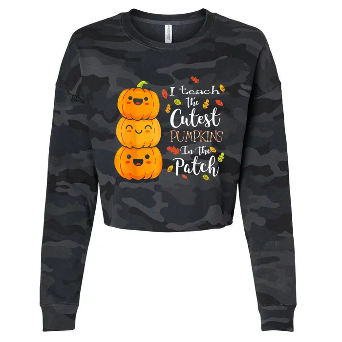 I Teach The Cutest Pumpkins In The Patch Teacher Halloween Cropped Pullover Crew