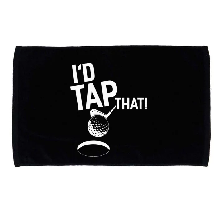 I'd Tap That Golf Funny disc golf player Microfiber Hand Towel