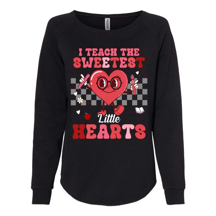 I Teach The Sweetest Little Hearts Valentines Day Teacher Womens California Wash Sweatshirt