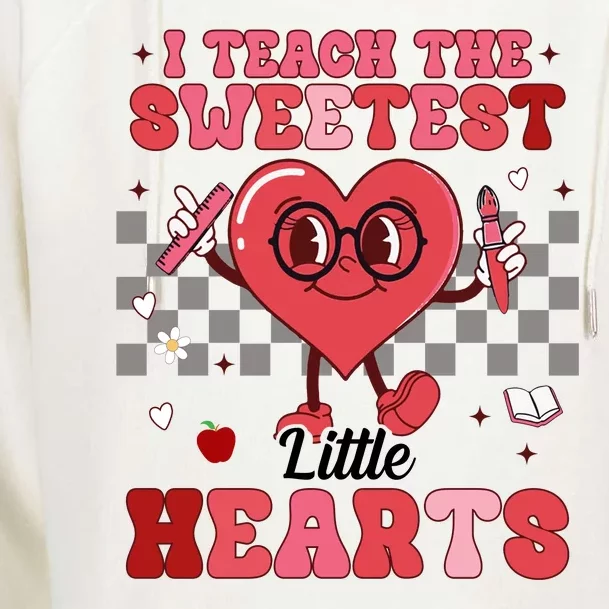 I Teach The Sweetest Little Hearts Valentines Day Teacher Womens Funnel Neck Pullover Hood