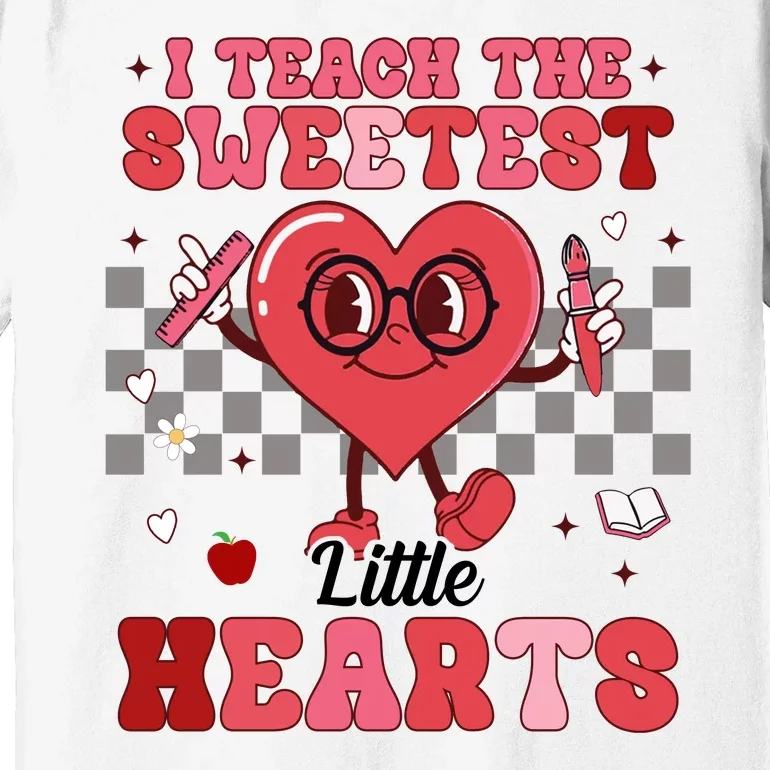 I Teach The Sweetest Little Hearts Valentines Day Teacher Premium T-Shirt