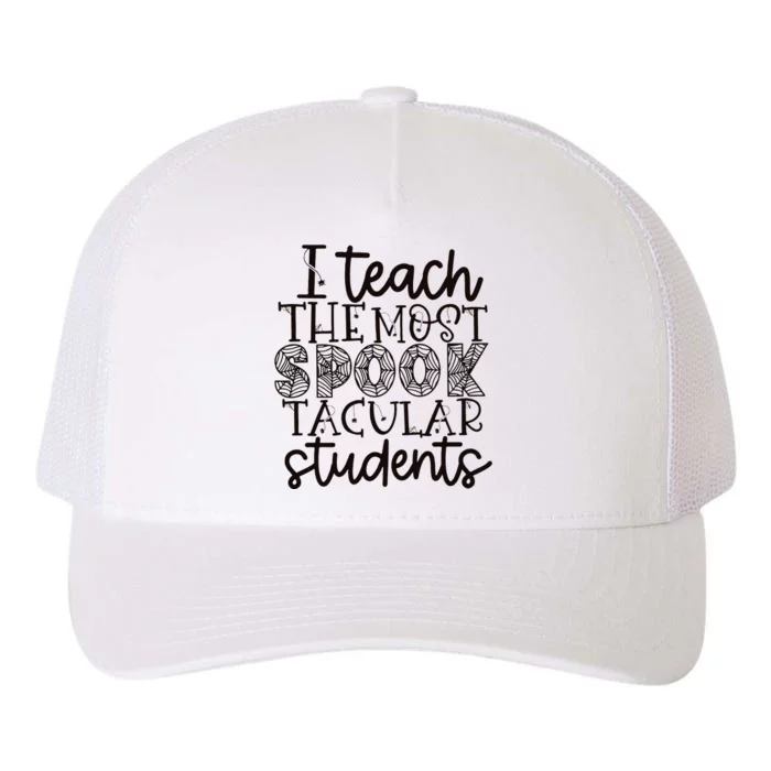 I teach the most spooktacular students Teacher Halloween Yupoong Adult 5-Panel Trucker Hat